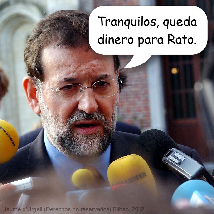 Rajoy; Hay dinero para rato