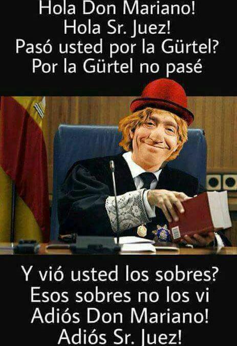 Hola Don Mariano! Hola Sr. Juez!