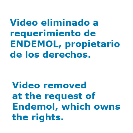 Endemol. Video eliminado a requerimiento de ENDEMOL