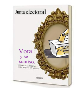 Vota y sé sumiso.