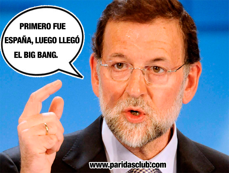 Rajoy y el Big Bang