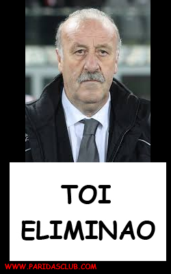 Del Bosque: Toi eliminao