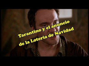 El Anuncio de la Loteria de Navidad según Tarantino