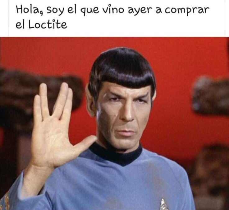 El Sr. Spcok y Loctite